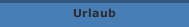 Urlaub